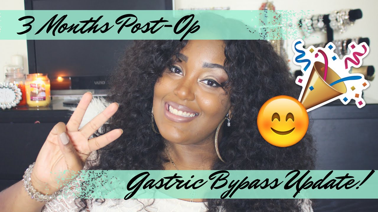 3 Months Post-Op Gastric Bypass Update!!