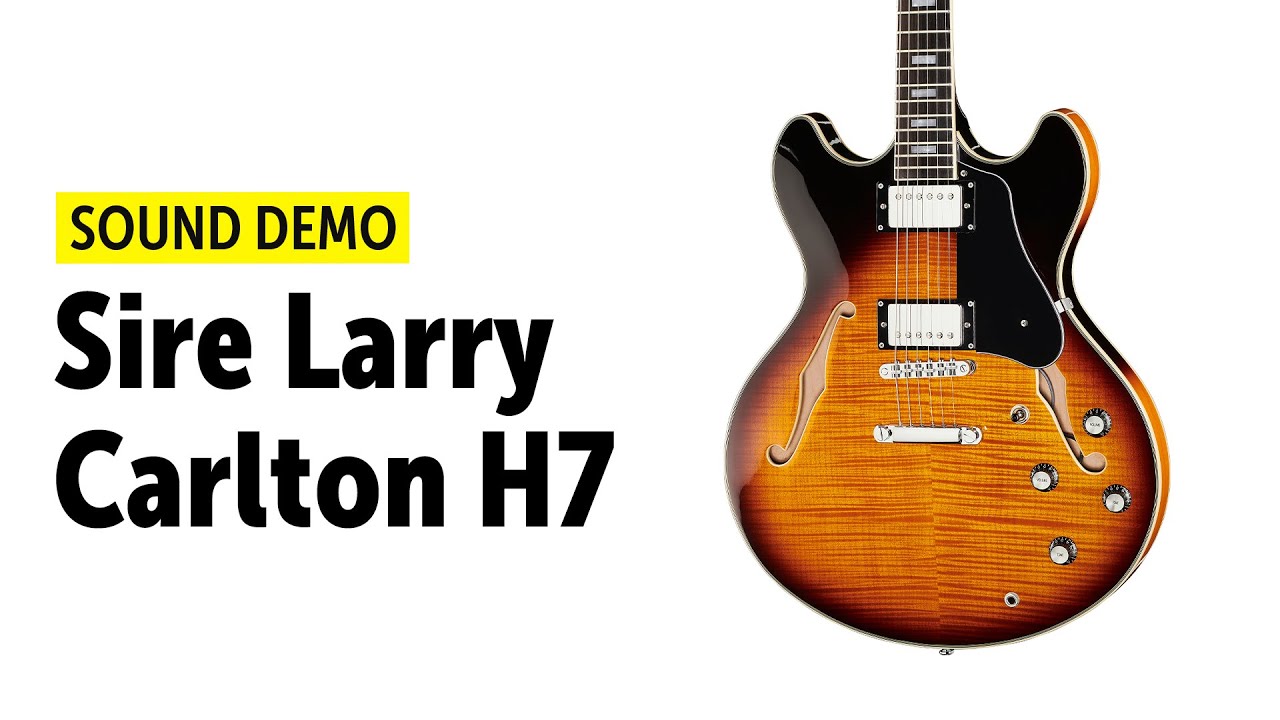 Sire Larry Carlton H7 - Sound Demo (no talking)