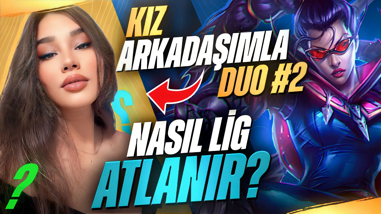 Düşük Ligden Kurtulmanın Yolları | Kız Arkadaşımla Duo #2 - Lol Wild Rift Vayne