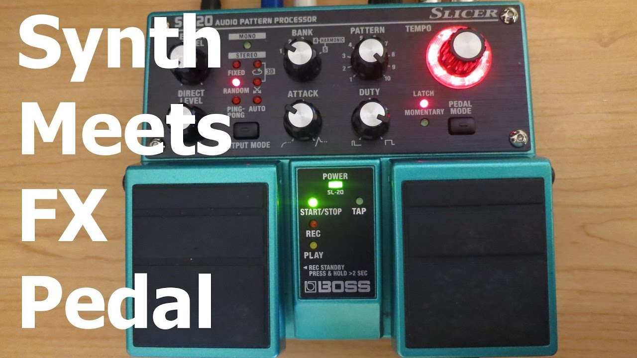 Synth Meets FX Pedal #2 - Boss SL-20 Slicer