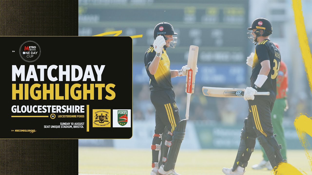 HIGHLIGHTS | Another Gloucestershire win in ODC |  Gloucestershire v Leicestershire Foxes