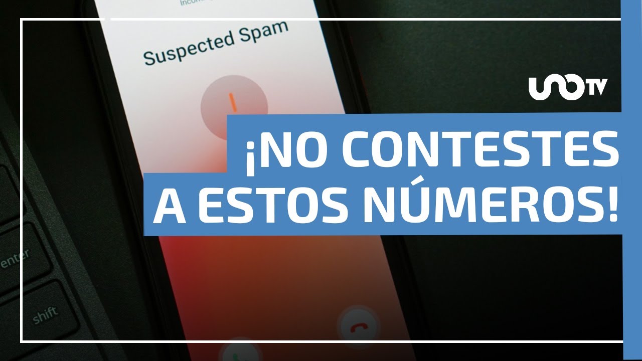 Prefijos comunes de las llamadas de spam en M&eacute;xico