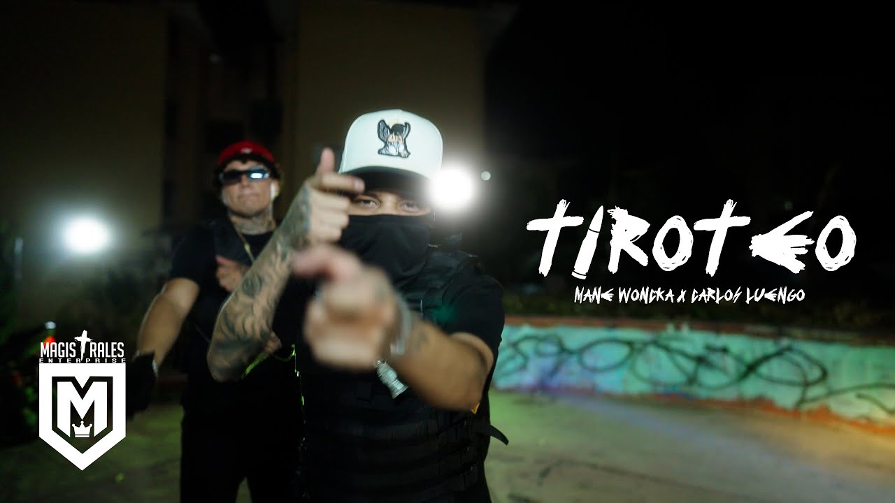 Carlos Luengo, Mane Woncka - TIROTEO [Video Oficial]