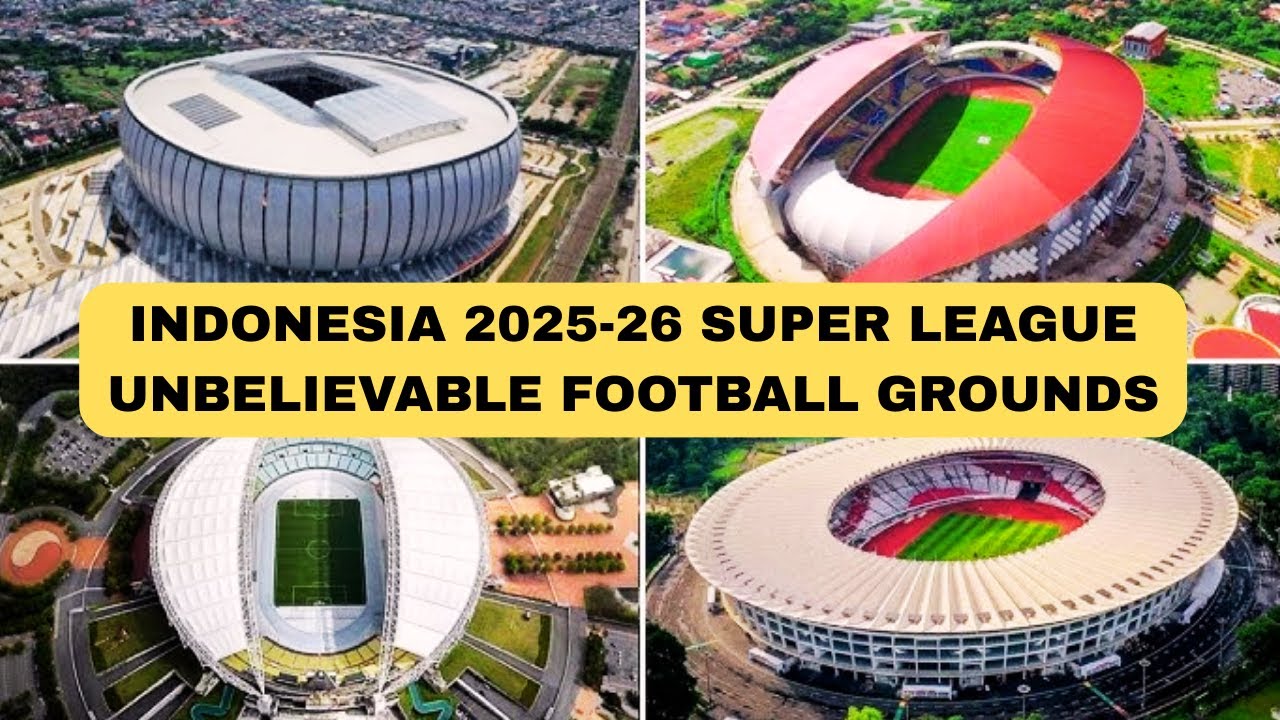 Top Indonesian Stadiums Ranked by Size (2025&ndash;26) | Pure Madness!