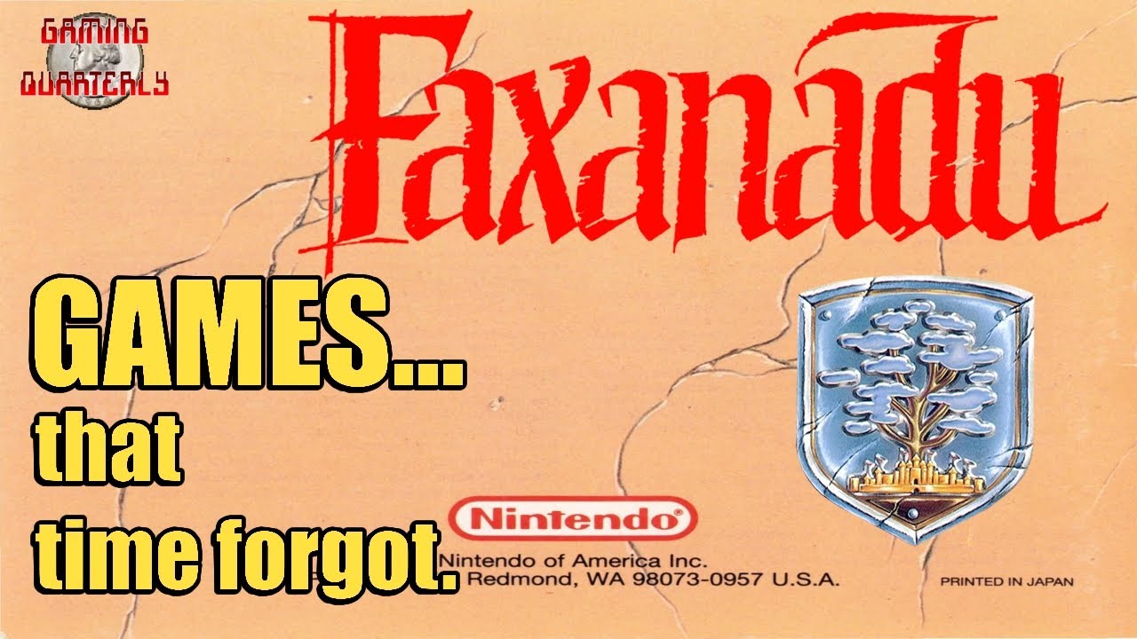Games that time Forgot. This month's entry: Faxanadu for the NES