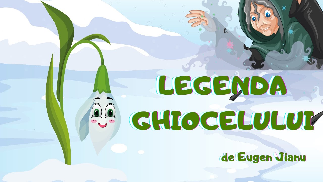 LEGENDA GHIOCELULUI după E. Jianu || ghiocelul|| legendă || primăvara
