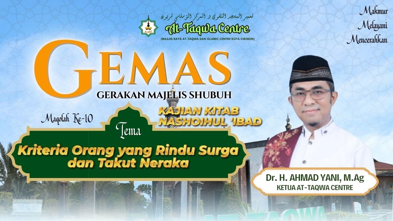 KRITERIA ORANG PERINDU SURGA & TAKUT NERAKA | Dr. H. Ahmad Yani, M.Ag | MAQOLAH 10 | NASHOIHUL 'IBAD