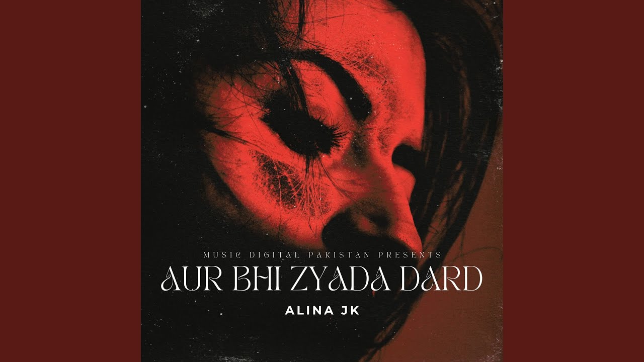 Aur Bhi Zyada Dard