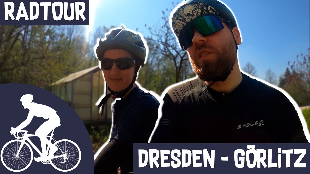 Radtour: Dresden - Görlitz