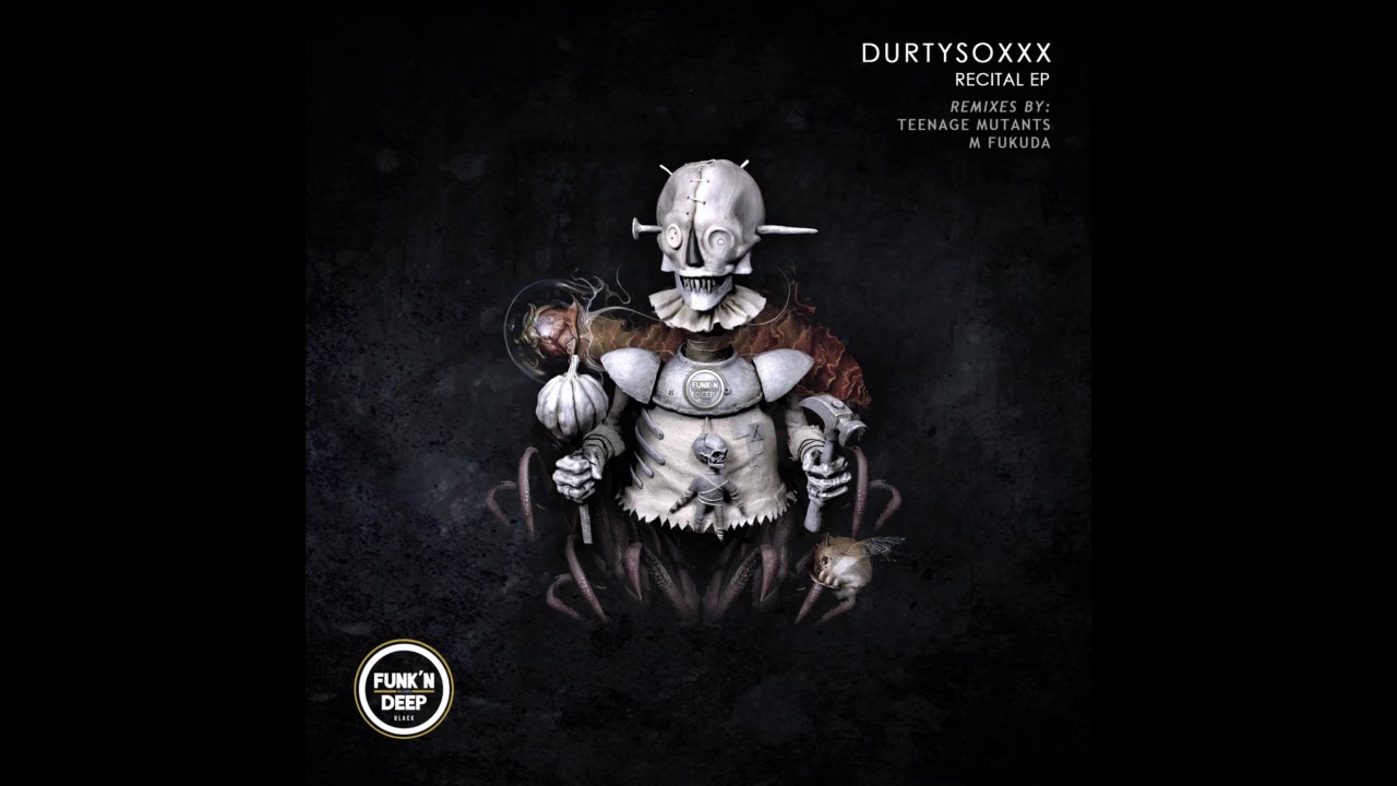 Durtysoxxx - Recital (M. Fukuda Remix)