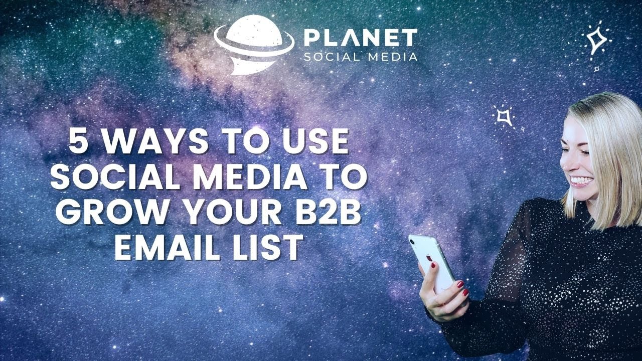 5 Ways To Grow Your B2B Email List
