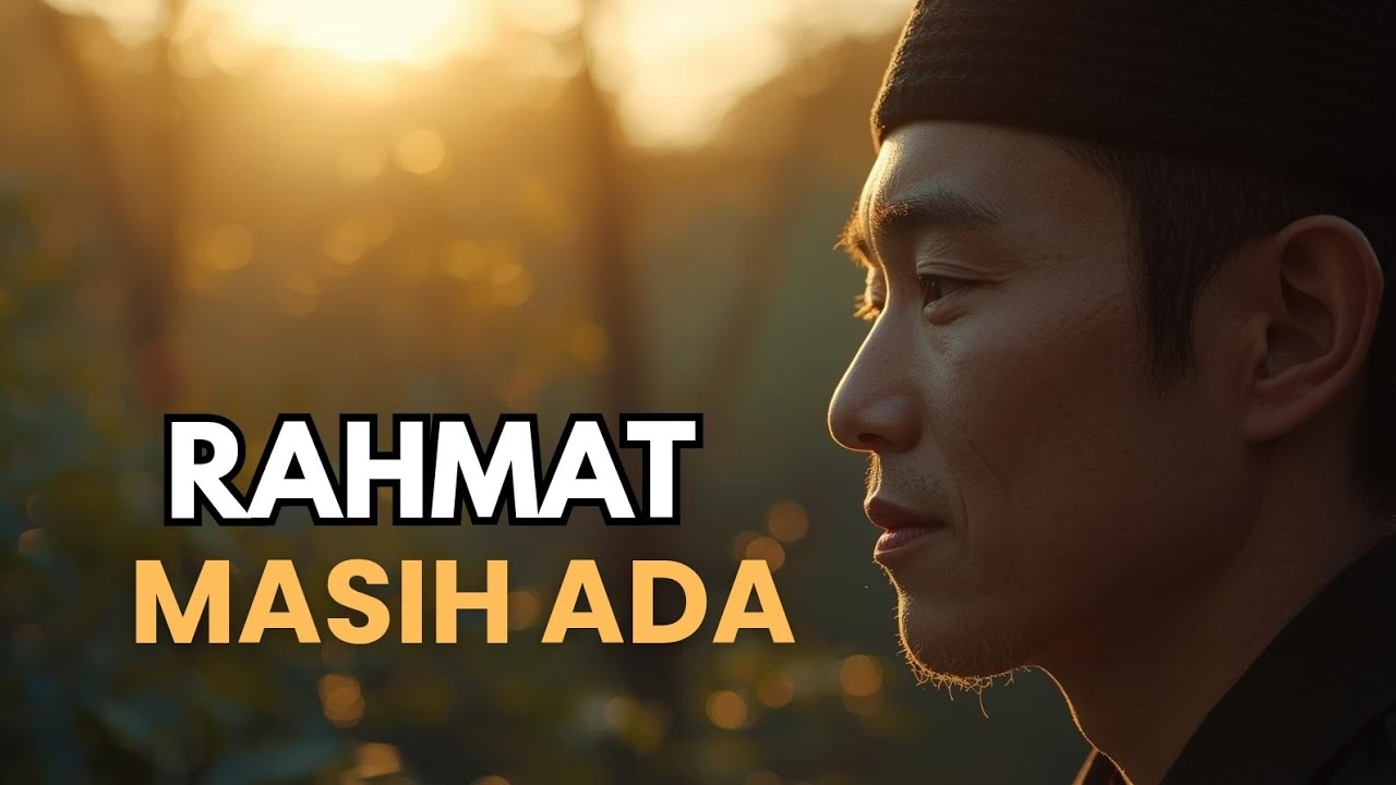Di Sela Lelah, Masih Ada Rahmat | Narasi Islami Menenangkan Hati