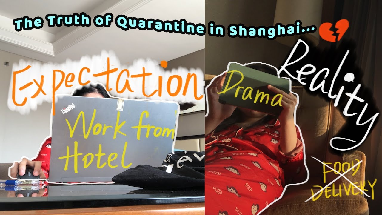Vlog 02｜The truth of quarantine in Shanghai China / 5-star hotel, 3 meals and city view