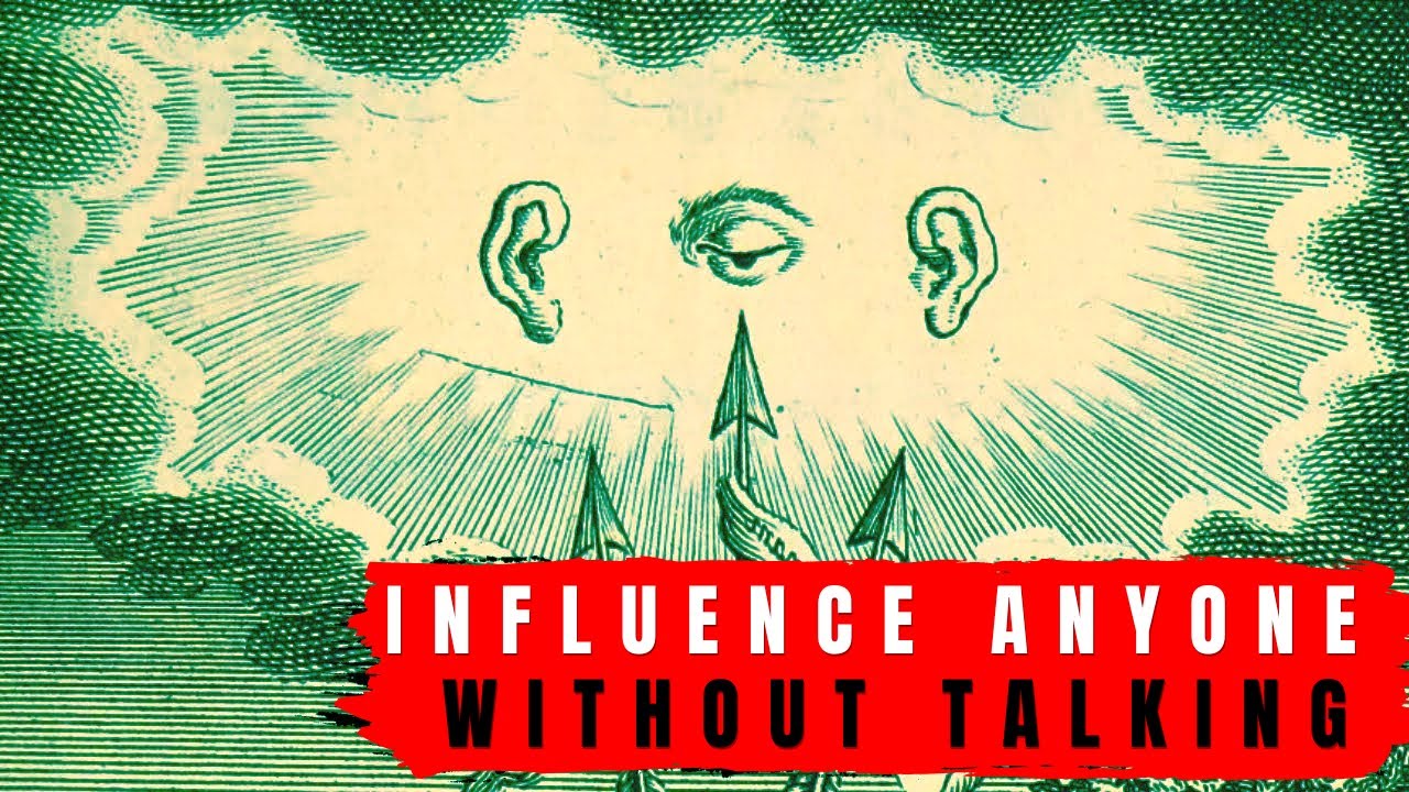 Influence Others Without Speaking: The Art of Unspoken Energy - The Secret to Influencing Others!