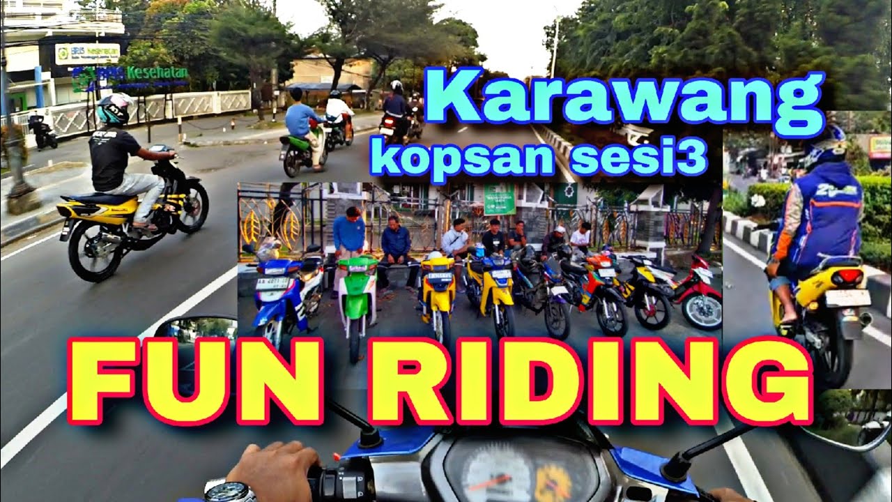 Satria 2 tak fun riding Karawang 
