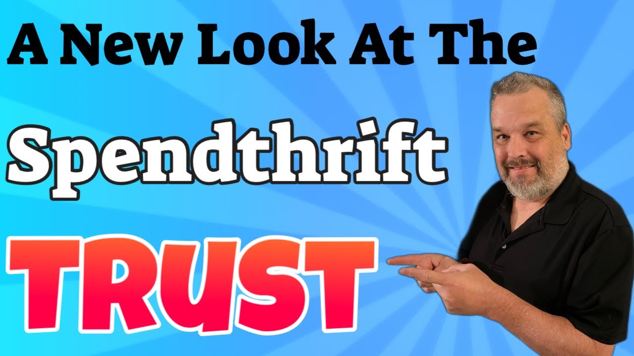 A New Look At The Spendthrift Trust