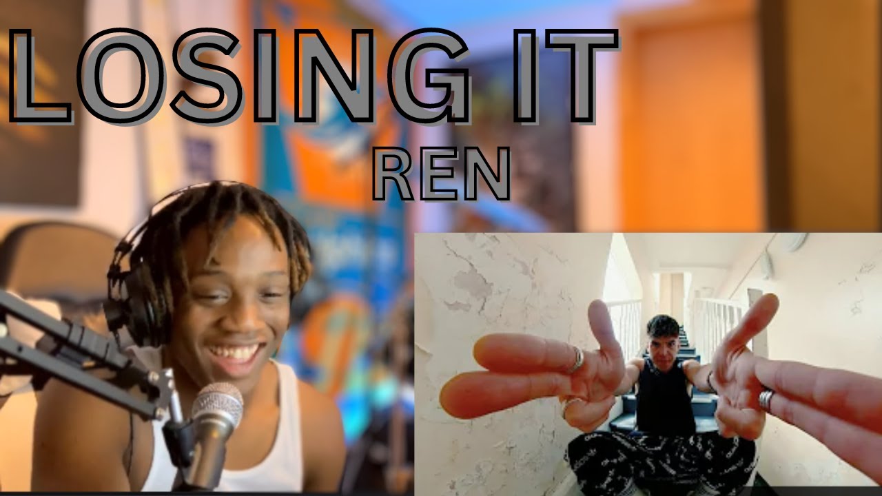 Ren - Losing it(Reaction) LOST IT!!!
