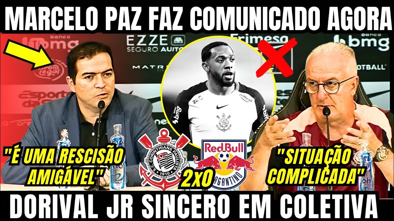 MARCELO PAZ COMUNICA RESCISÃO DE JOSÉ MARTINEZ EM COLETIVA DE DORIVAL JR APÓS VITÓRIA DO CORINTHIANS