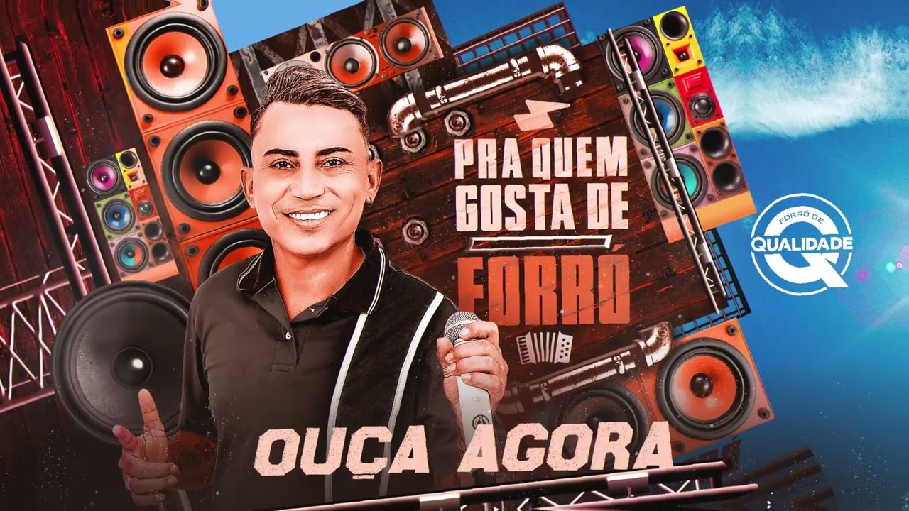 Forro de Qualidade - Pra quem Gosta de Forro