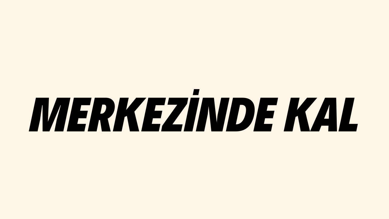 Merkezinde Kal | Cenk Sabuncuoğlu