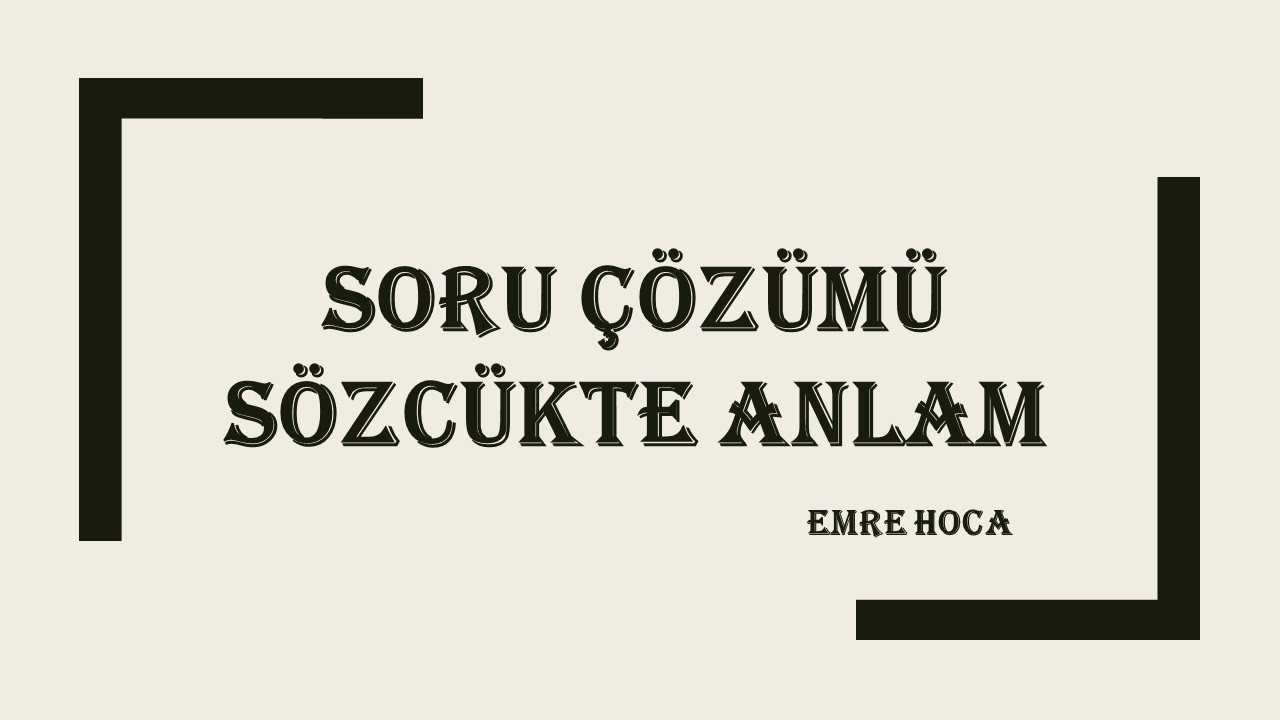 SÖZCÜKTE ANLAM SORU ÇÖZÜMÜ #tyttürkçe #sözcükteanlam
