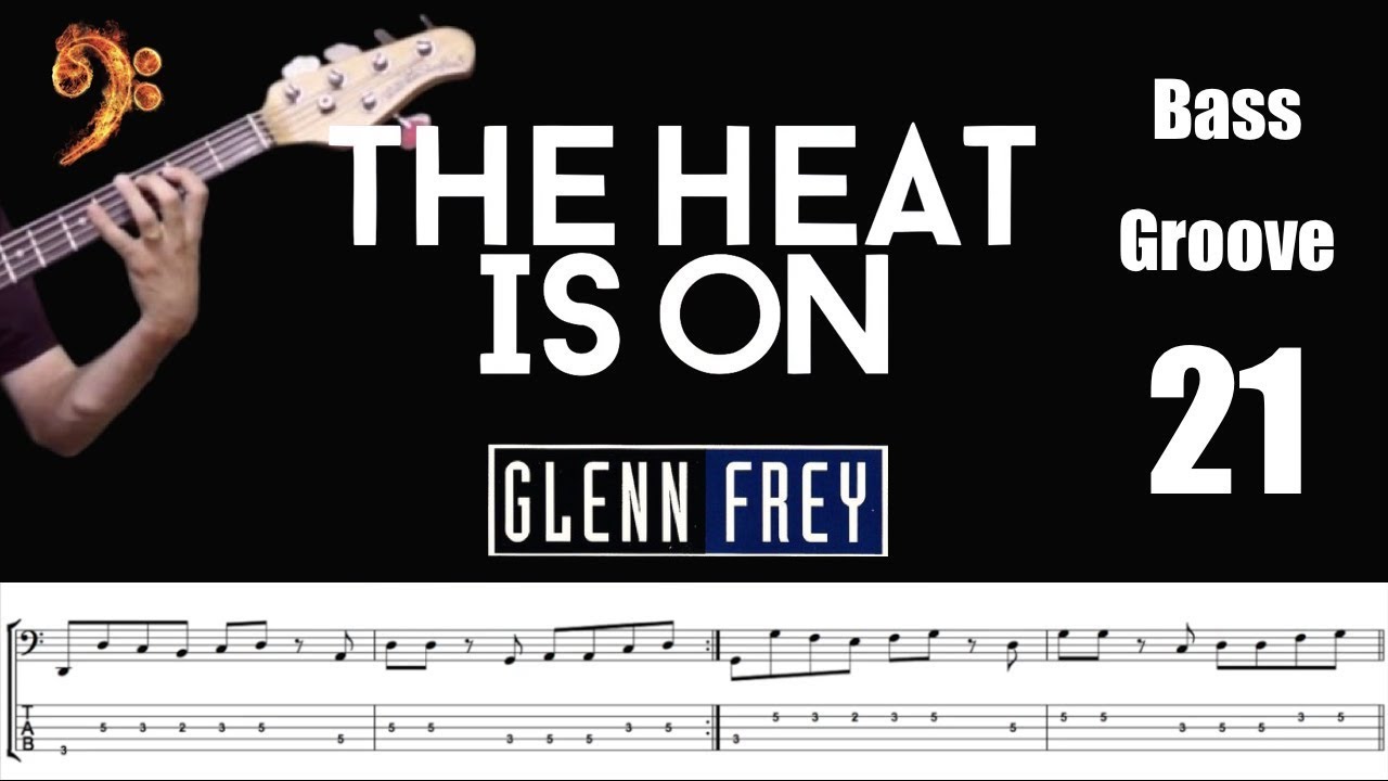 THE HEAT IS ON (Glenn Frey) How to Play Bass Groove Cover with Score & Tab Lesson