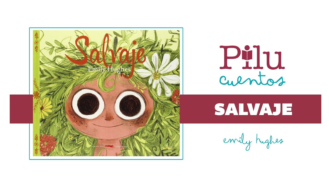 Pilu cuentos: Salvaje