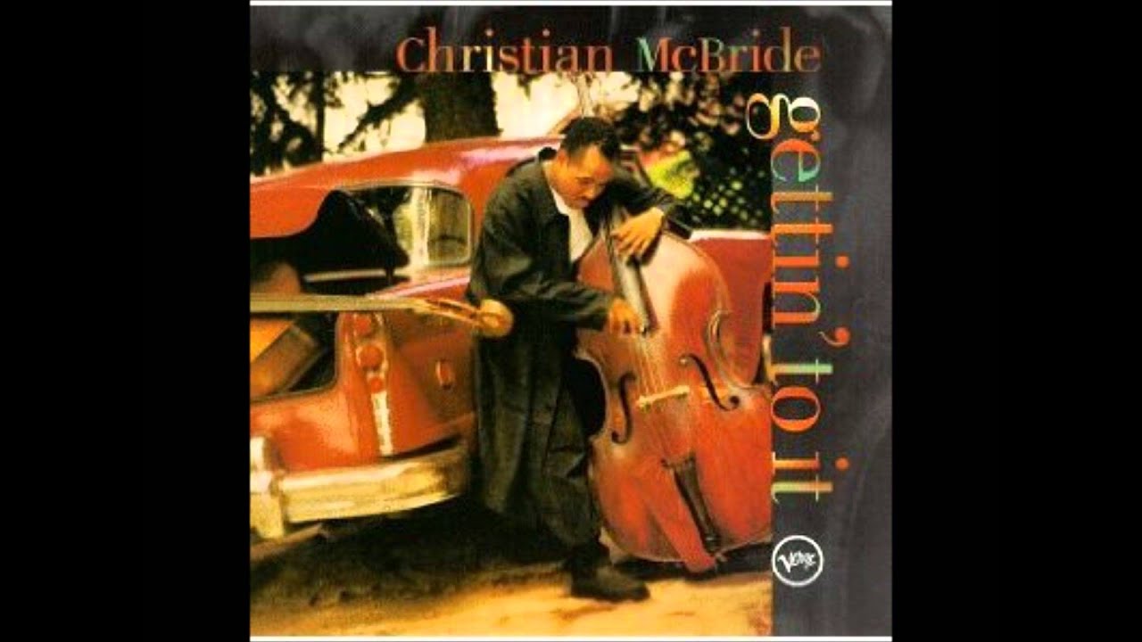 Christian McBride   The Shade Of The Cedar Tree