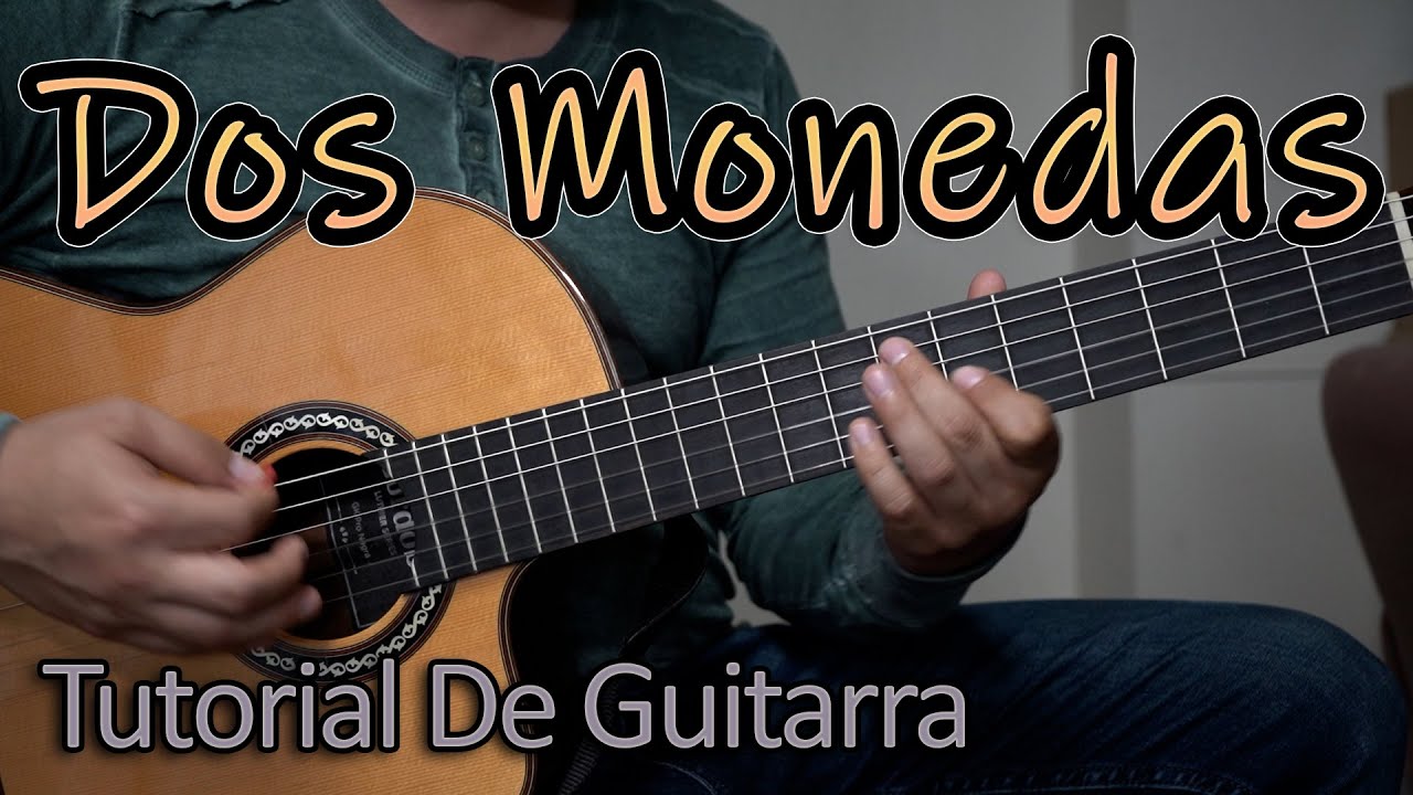 Dos Monedas Tutorial de Guitarra Facil