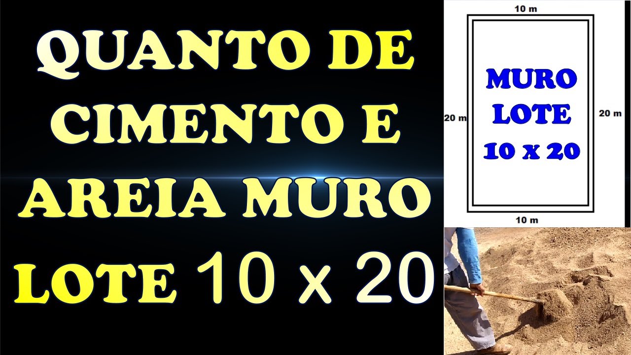 QUANTOS SACOS DE CIMENTO E METROS DE AREIA GASTA PRA ASSENTAR TIJOLOS NO MURO DE UM LOTE 10x20