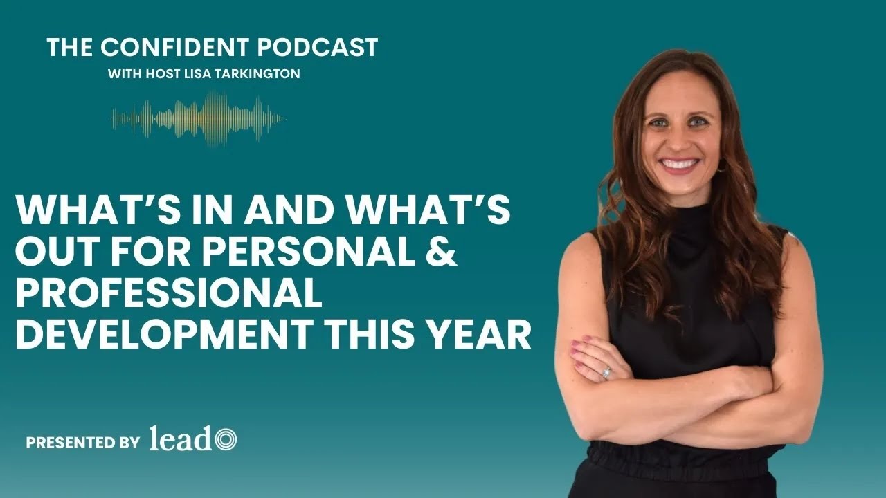EP 196 | What’s In and What’s Out for Personal & Professional Development This Year