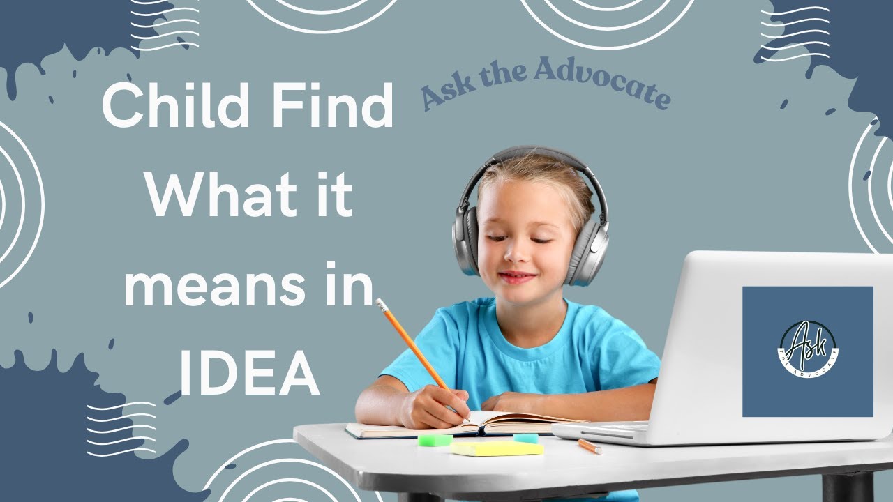 Child Find In Special Education, What is | What Is It and How Does It Work?