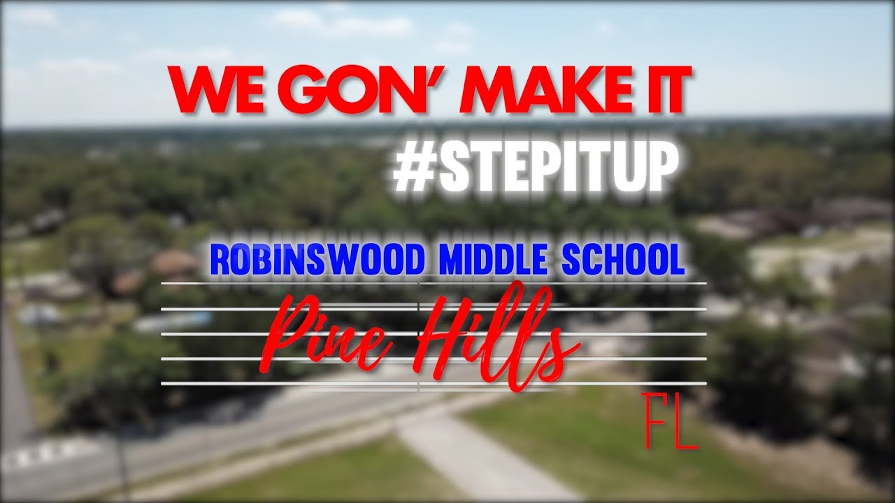 Robinswood Middle School- We Gon' Make It - #StepItUp