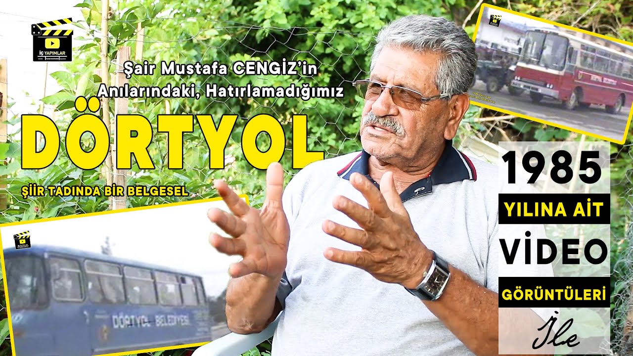 Dörtyol Mustafa Cengiz - İç Yapımlar Belgesel ( Tarihe Yapılmış Bir Yolculuk Hatay / Dörtyol )