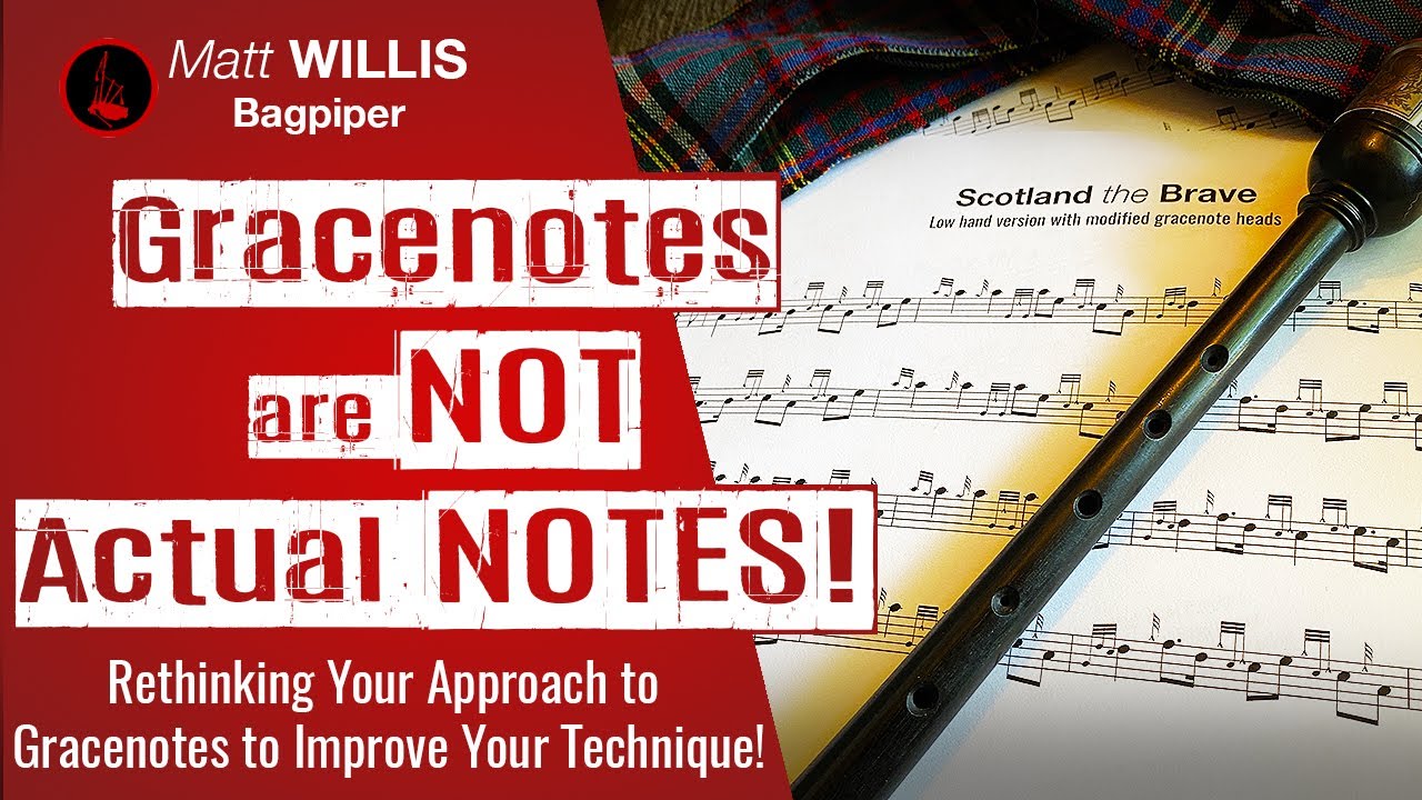 Command Your Bagpipe # 14: Gracenotes are NOT Actual Notes! - Bagpipe Lessons