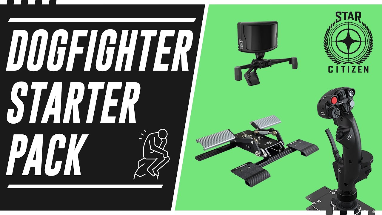 Le Starter Pack du Dogfighter - Guide sélection Joystick, Head Tracking, Palonnier sur Star Citizen.