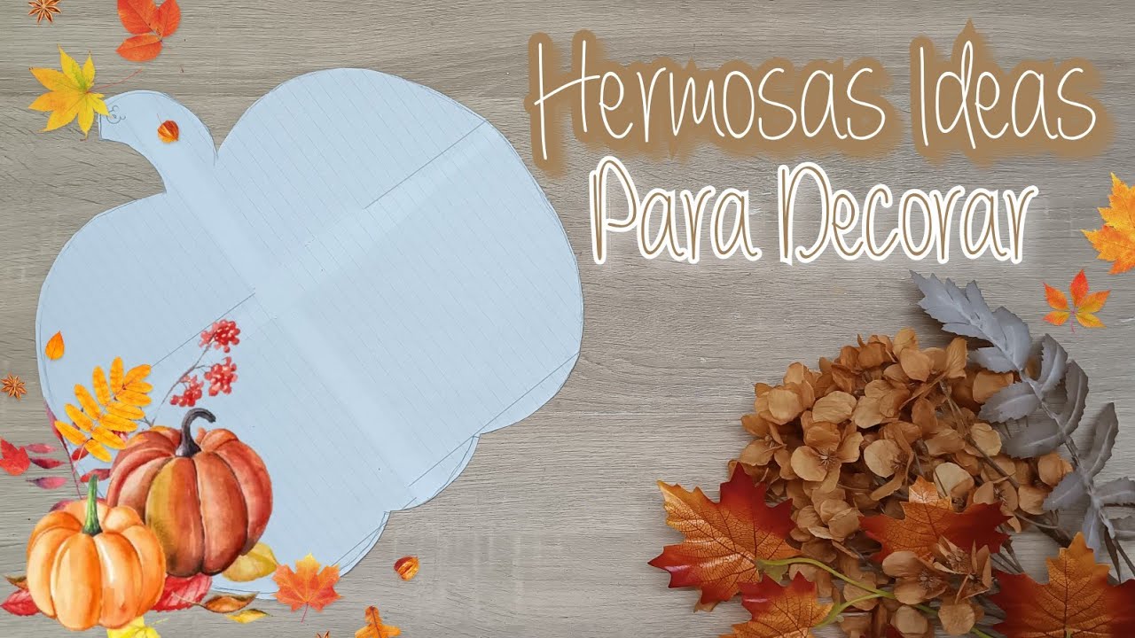 2 Hermosas IDEAS para Decorar en Otoño /DIY y Reciclaje/ideas for autumn/ ideias para otoño
