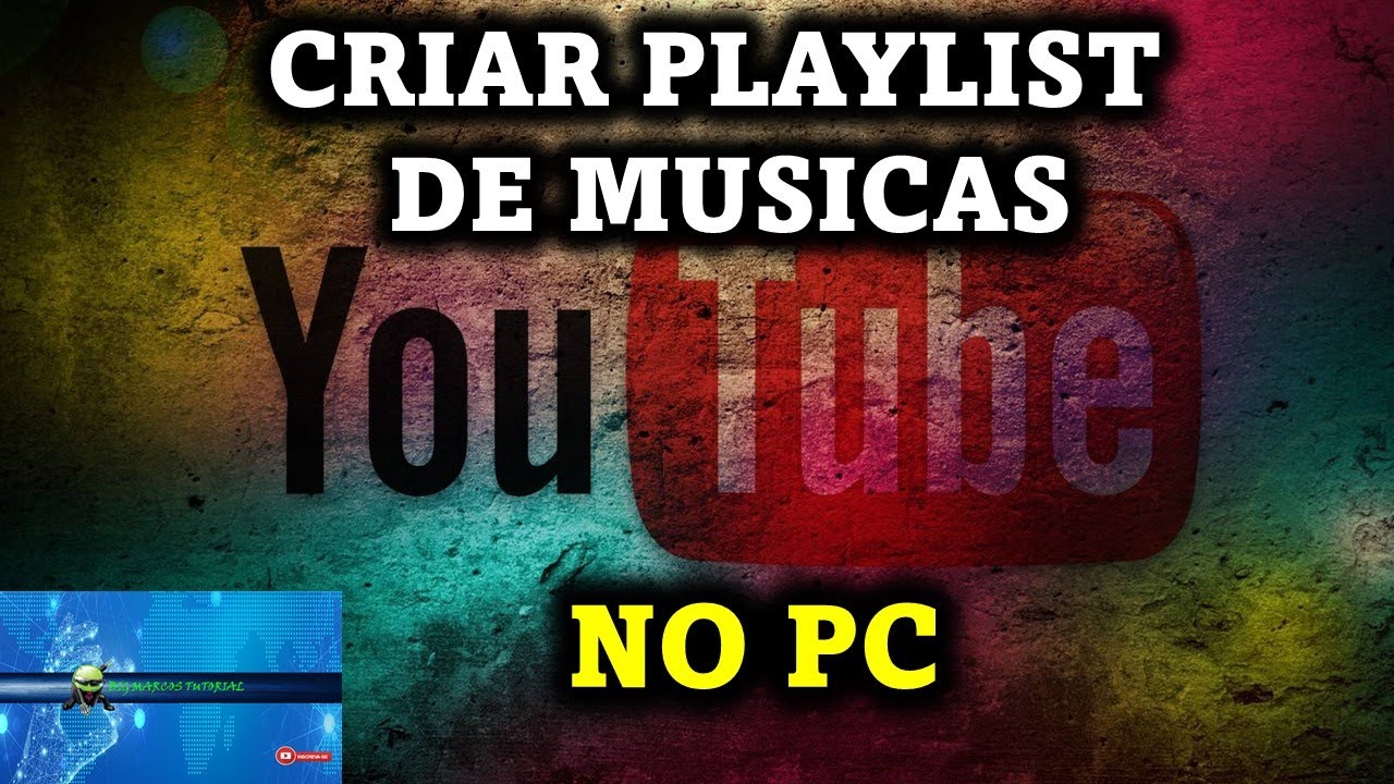 Criar PlayList de Musicas no Youtube