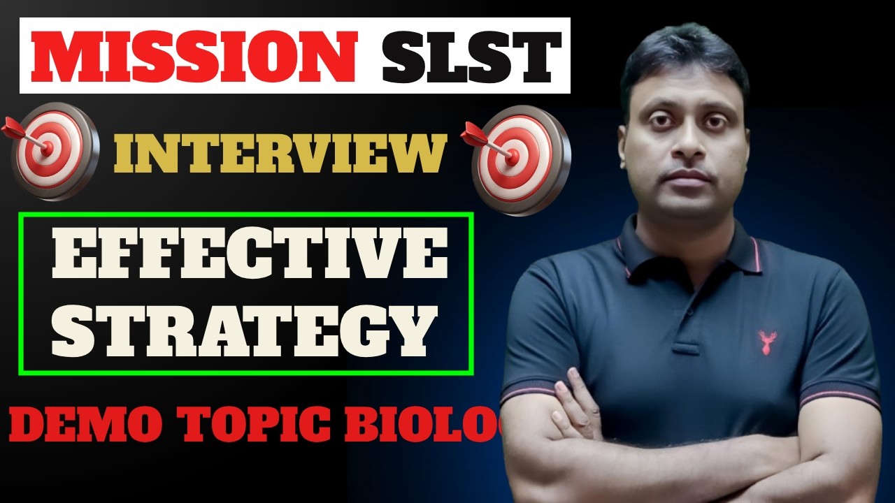 COMPLETE SYLLABUS || SLST INTERVIEW || Preparation Strategy || Biology Demo Topics