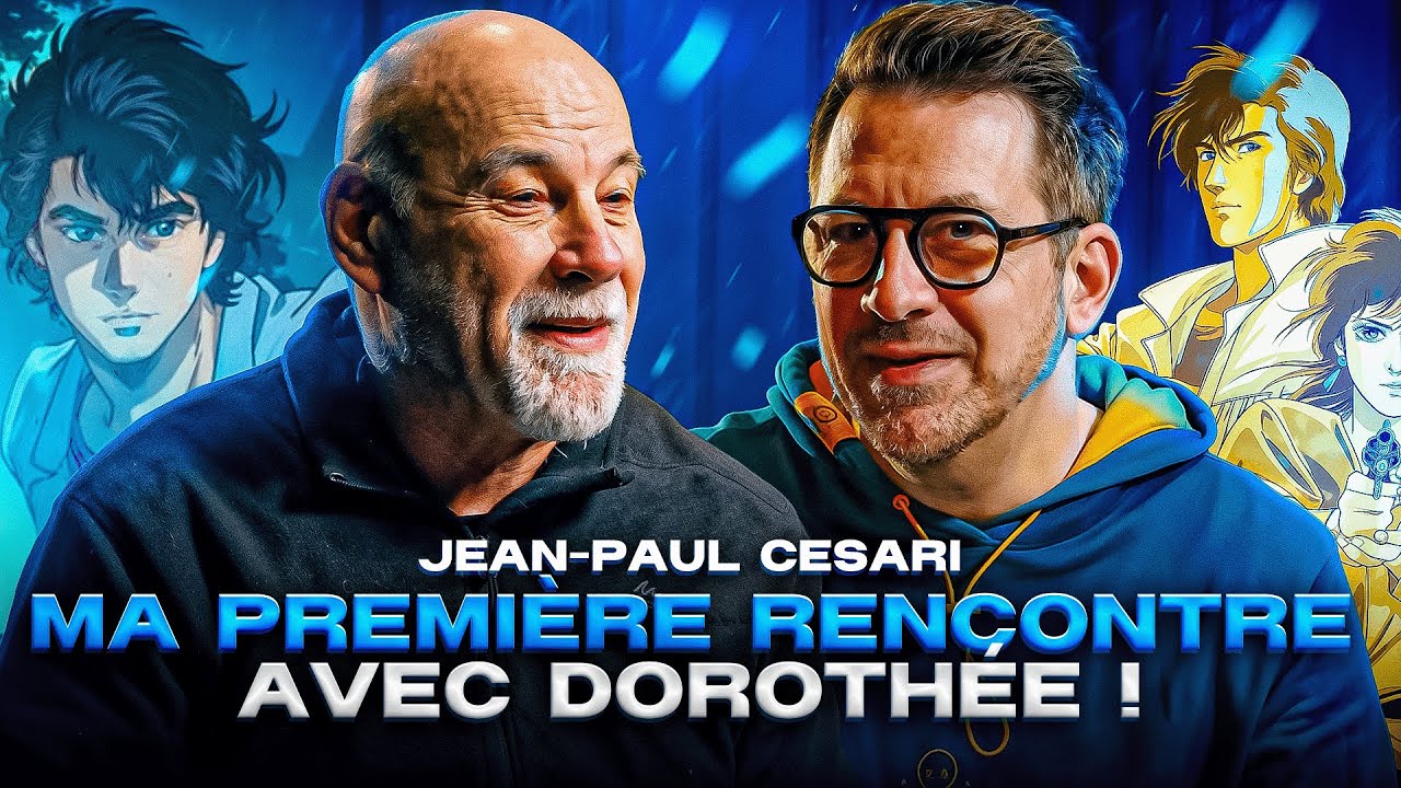 Ma PREMIÈRE rencontre avec DOROTHÉE ! Jean-Paul CESARI [MA VIE DE GEEK #17]
