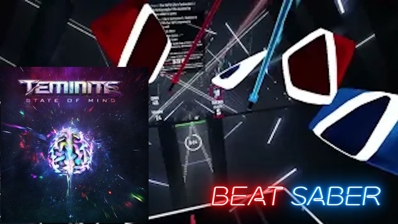 Beat Saber - Teminite - State of Mind