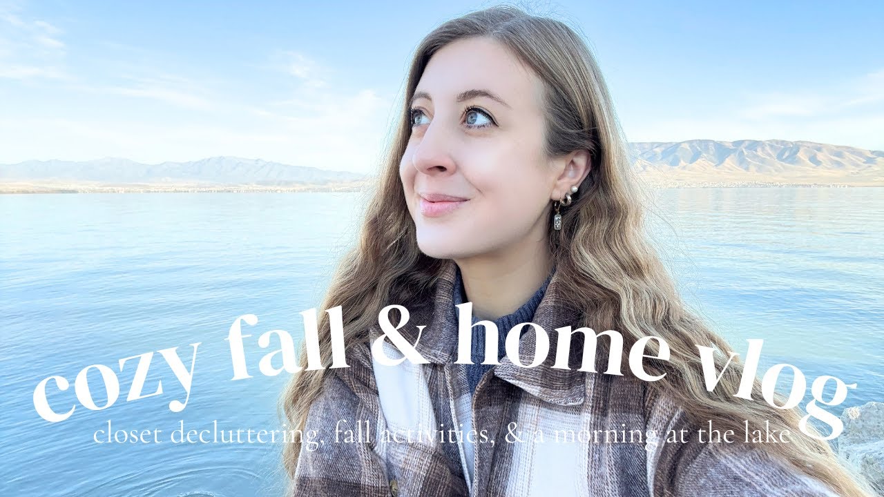 another cozy fall vlog | closet decluttering, fall activities, & a morning at the lake