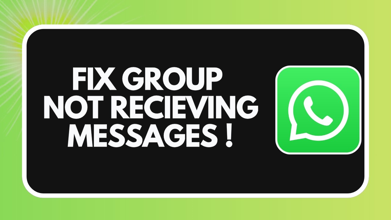 HOW TO FIX WHATSAPP GROUP NOT RECIEVING MESSAGES