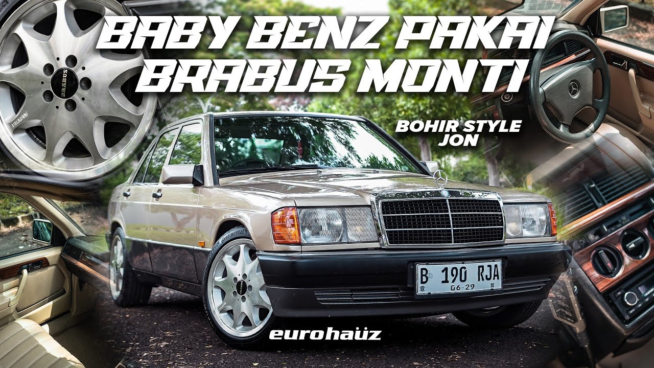 BOHIR STYLE! - MERCEDES BENZ 190E BABY BENZ PAKE BRABUS