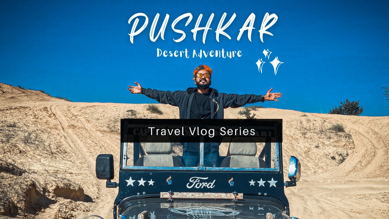 PUSHKAR Travel Vlog | Places to visit in पुष्कर Ajmer | RAJASTHAN Travel Guide