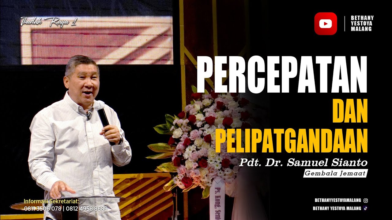 Percepatan dan Pelipatgandaan - Pdt. Dr. Samuel Sianto