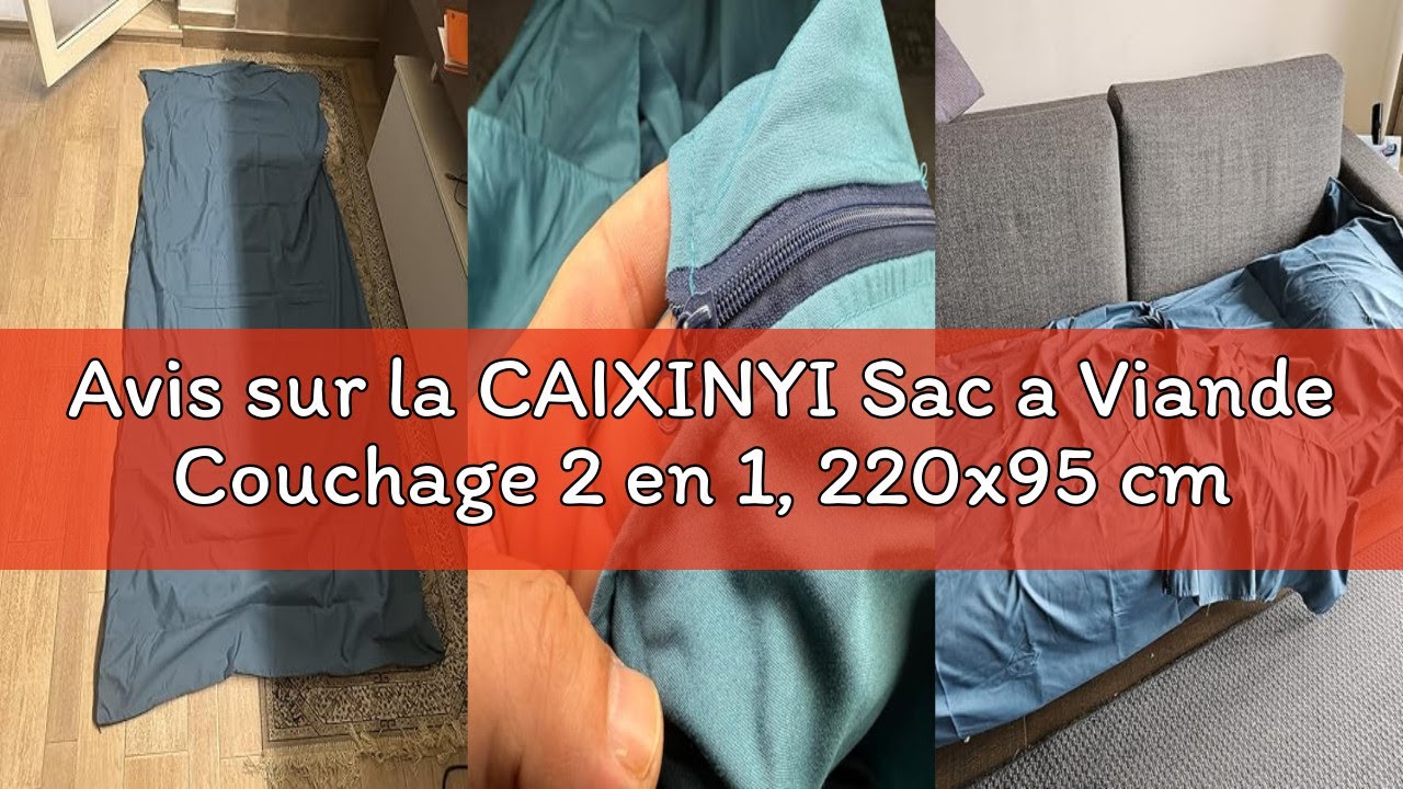 Avis sur la CAIXINYI Sac a Viande Couchage 2 en 1, 220x95 cm, peut être utilisé comme coque intérieu