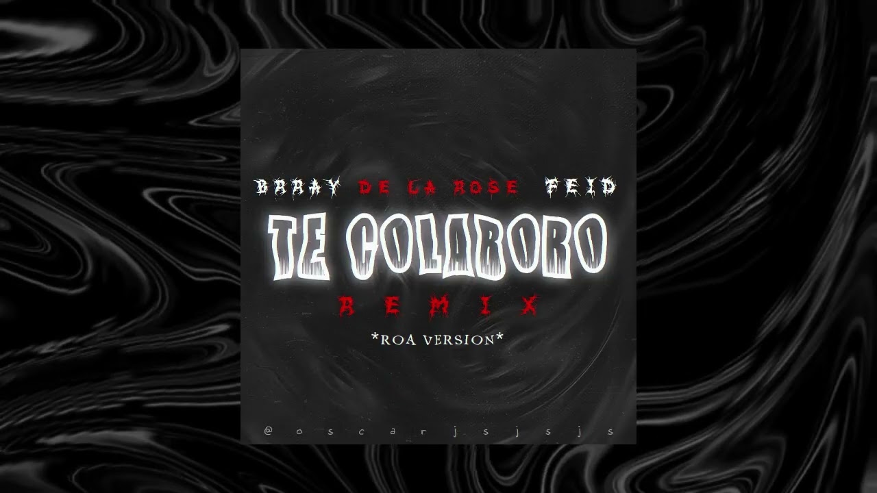 Brray, Feid - Te Colaboro Remix (Ft. Yan Block, De La Rose) (Visualizer)