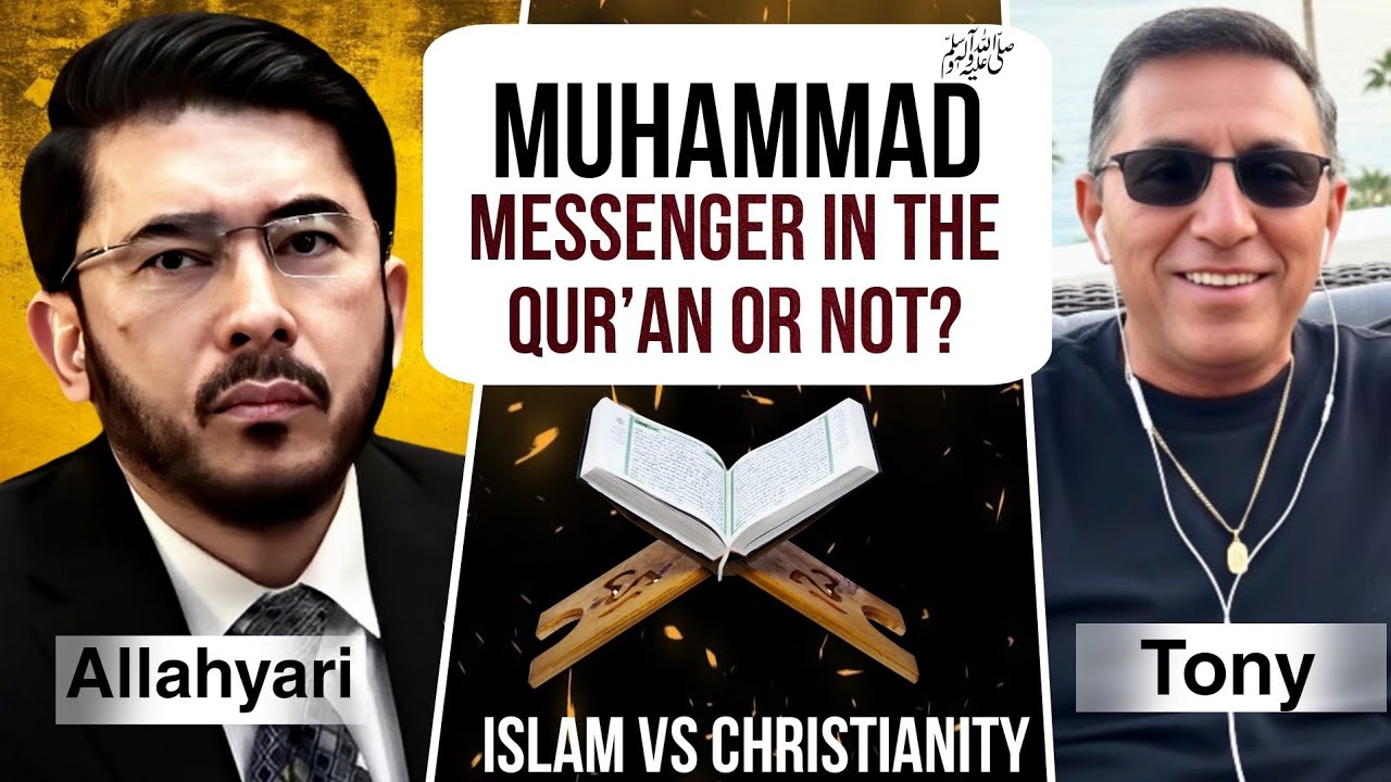 Muhammad ﷺ — Messenger in the Qur’an or Not? | Islam vs Christianity | Tony vs Hassan Allahyari 