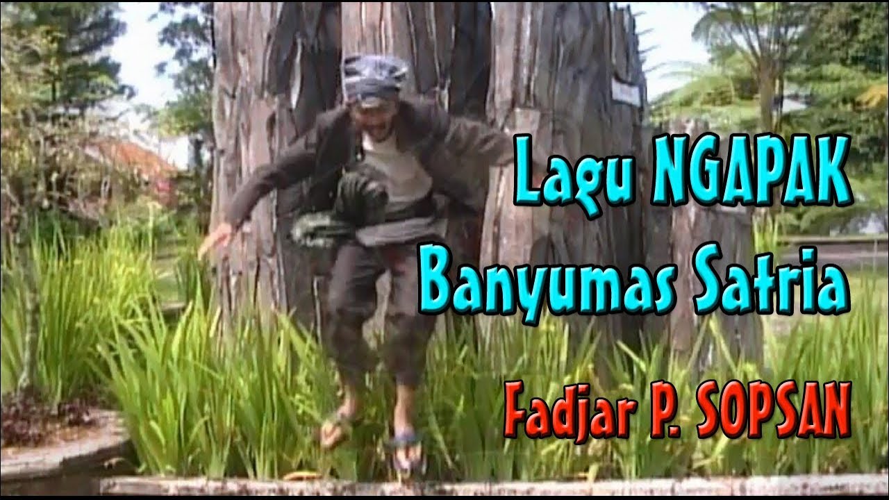 081-BANYUMAS SATRIA - Tembang Banyumasan NGAPAK bms raya | Fadjar P SOPSAN